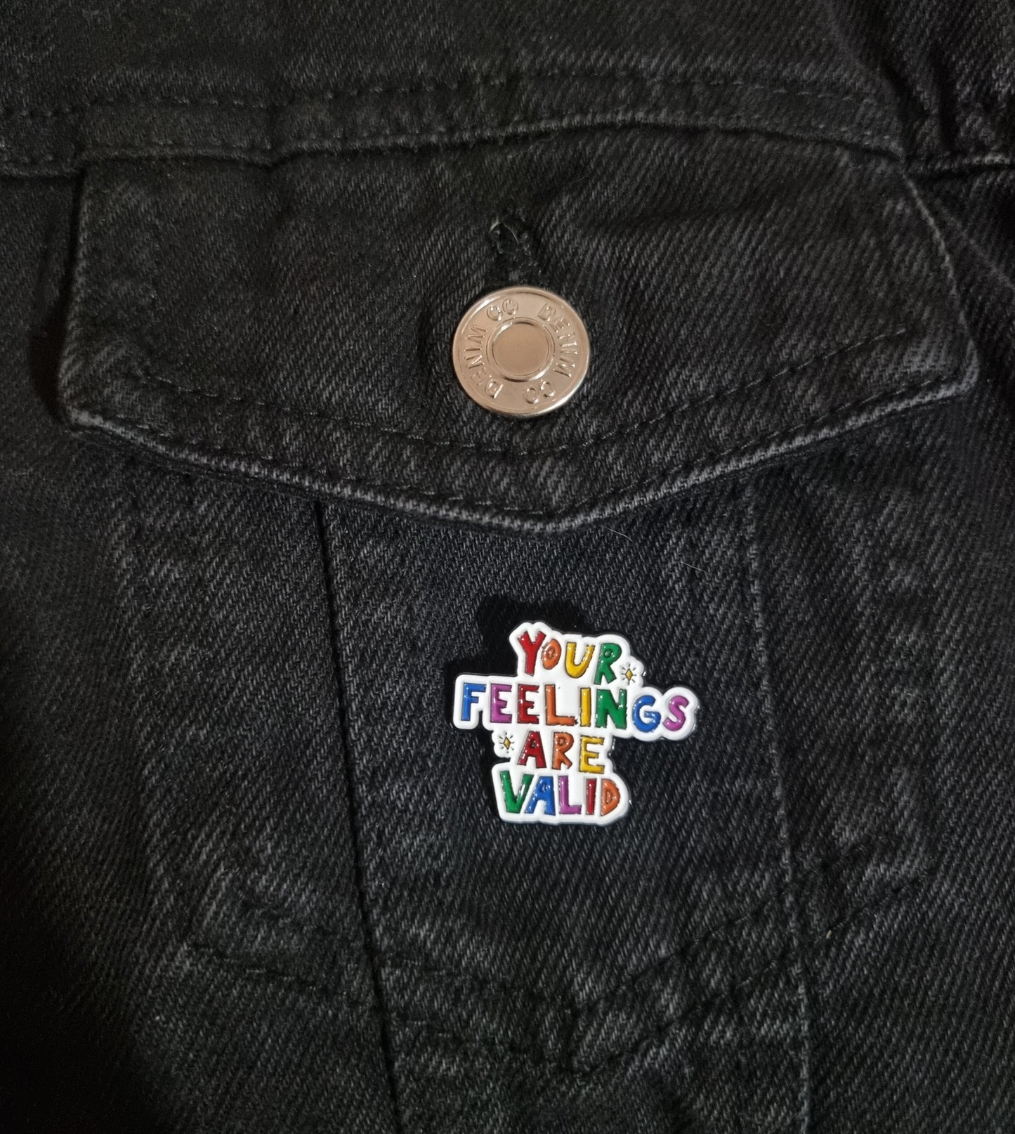 Your Feelings Are Valid Pin Badge