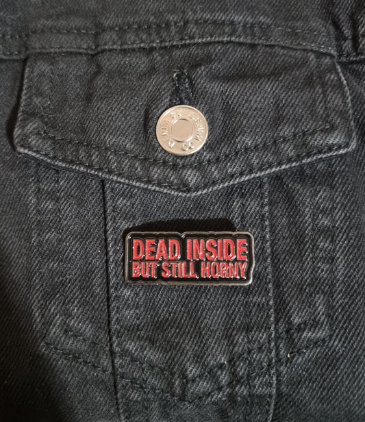 Dead Inside Pin Badge