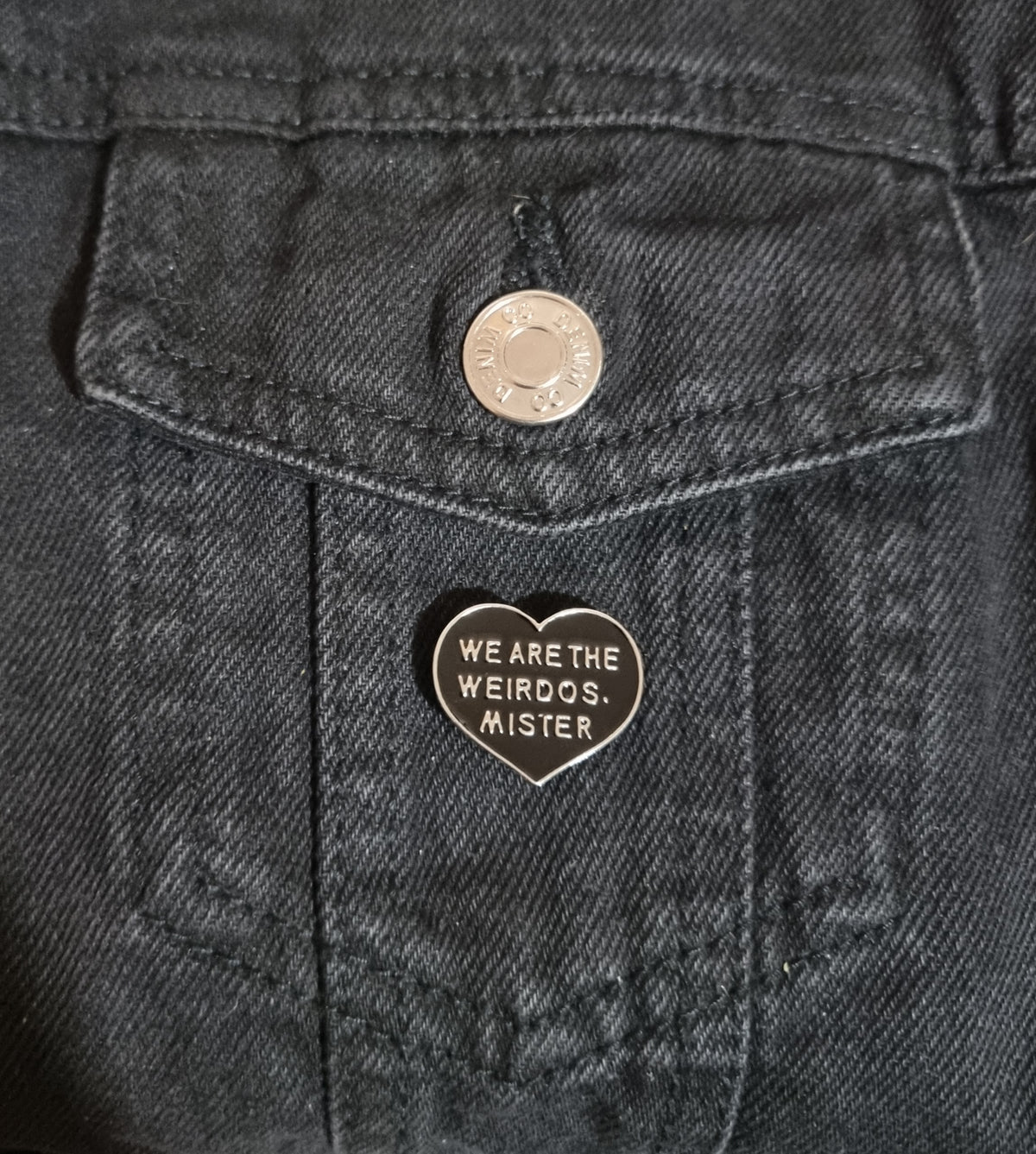 We Are The Weirdos Mister Pin badge