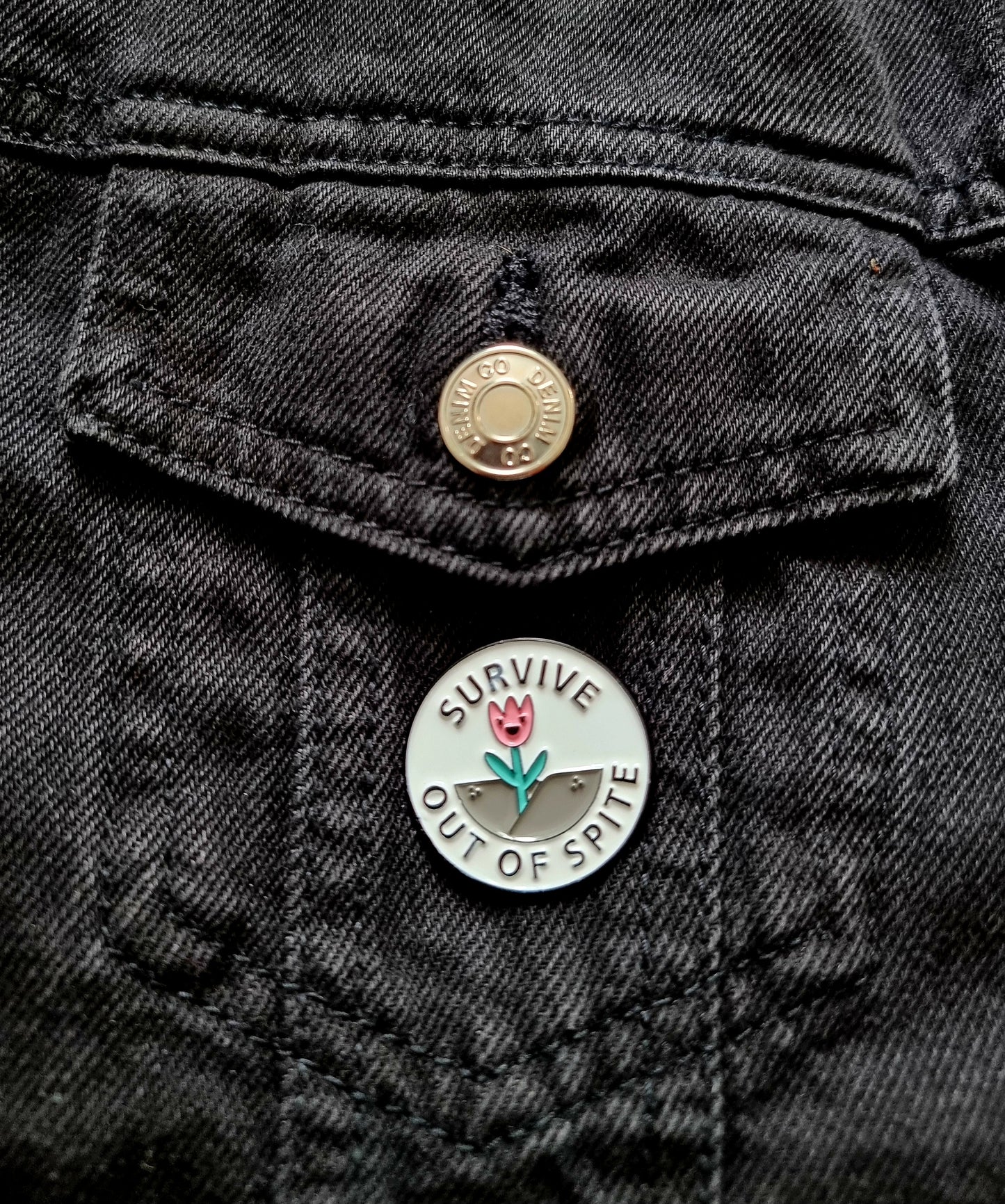 Survive Out Of Spite Pin Badge