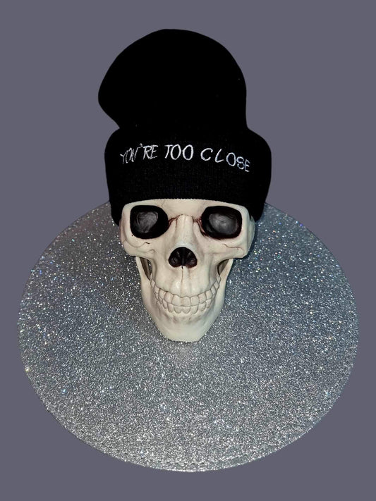 You’re Too Close Beanie