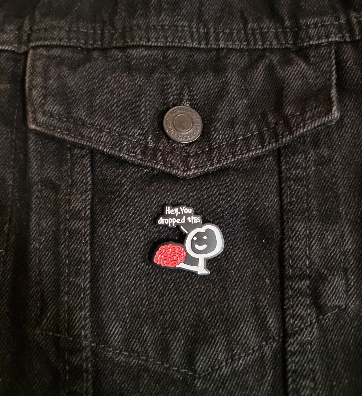 You Dropped This Pin Badge